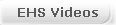 EHS Videos